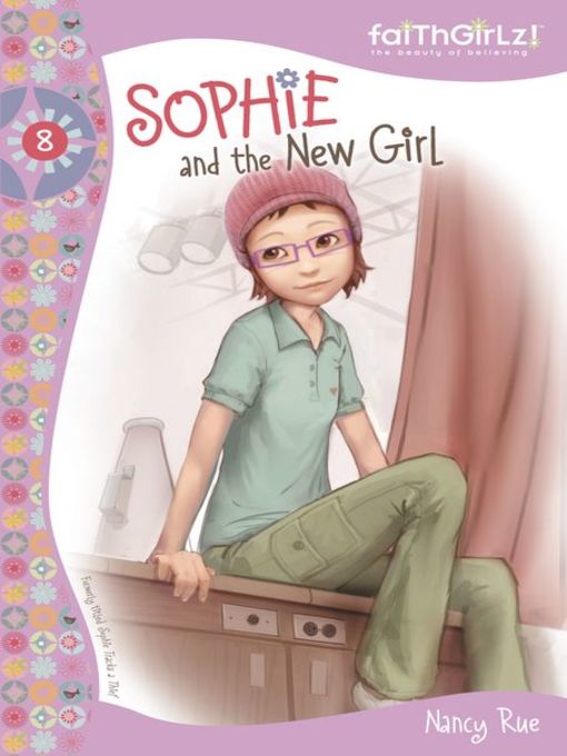Title details for Sophie and the New Girl by Nancy N. Rue - Available